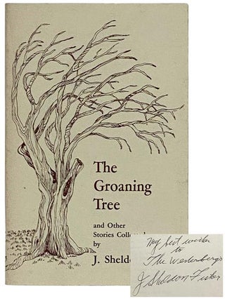 Item #2328185 The Groaning Tree and Other Stories of Country Folk Life. Experienced and Recorded...