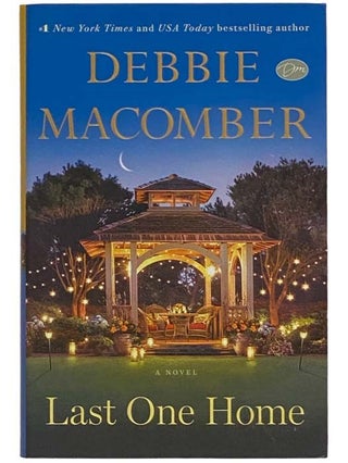 Item #2328208 Last One Home: A Novel. Debbie Macomber