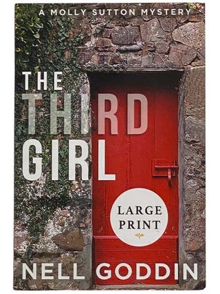 Item #2328211 The Third Girl (A Molly Sutton Mystery) [LARGE PRINT]. Nell Goddin