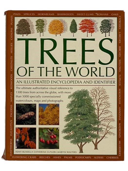 Item #2328326 Trees of the World: An Illustrated Encyclopedia and Identifier. Tony Russell, Catherine Cutler, Martin Walters.