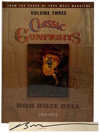 Item #2328364 Classic Gunfights Volume Three [3]. Bob Boze Bell