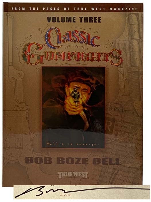 Item #2328364 Classic Gunfights Volume Three [3]. Bob Boze Bell.