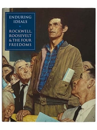 Item #2328450 Enduring Ideals: Rockwell, Roosevelt and the Four Freedoms (Norman Rockwell...