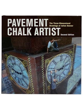 Item #2328491 Pavement Chalk Artist: The Three-Dimensional Drawings of Julian Beever (Second...