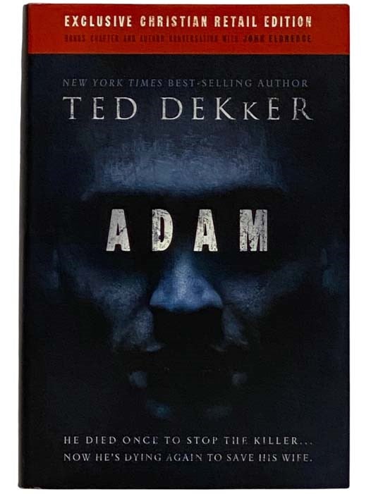 Item #2328577 Adam (Exclusive Christian Retail Edition). Ted Dekker.