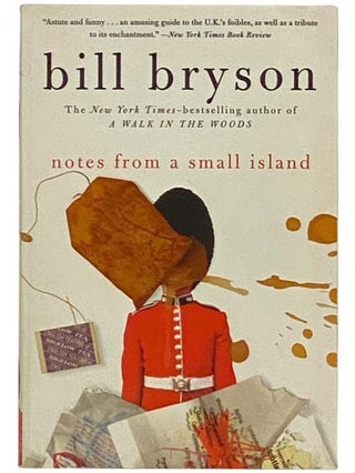 Item #2328623 Notes from a Small Island. Bill Bryson