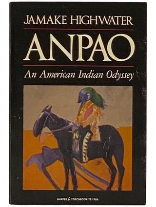Item #2328746 Anpao: An American Indian Odyssey. Jamake Highwater