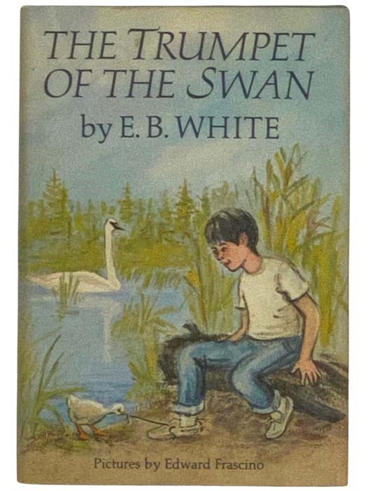 The Trumpet Of The Swan | E. B. White | Reissue