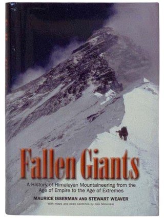 Item #2328826 Fallen Giants: A History of Himalayan Mountaineering from the Age of Empire to the...