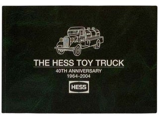 Item #2328863 The Hess Toy Truck, 40th Anniversary, 1964-2004. John B. Hess