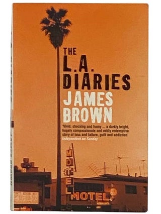 Item #2328944 The L.A. Diaries. James Brown