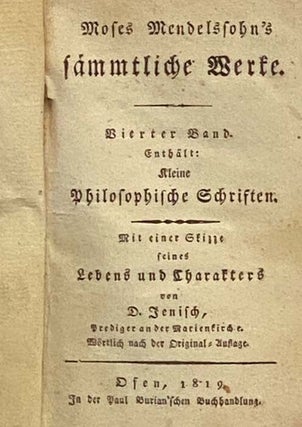 Moses Mendelssohn's Kleine Philosophische Schriften. Mit einer Skizze seines Lebens und Charakters von D. Jenisch