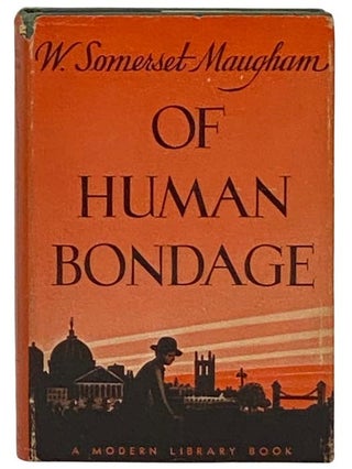 Item #2329186 Of Human Bondage (The Modern Library of the World's Best Books ML 176). W. Somerset...