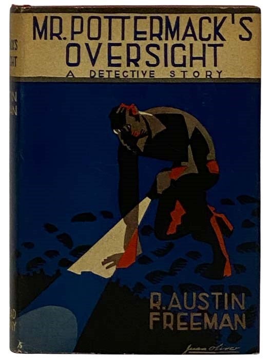 Item #2329274 Mr. Pottermack's Oversight: A Detective Story (The Dr. Thorndyke Mysteries, Book 20). R. Austin Freeman.