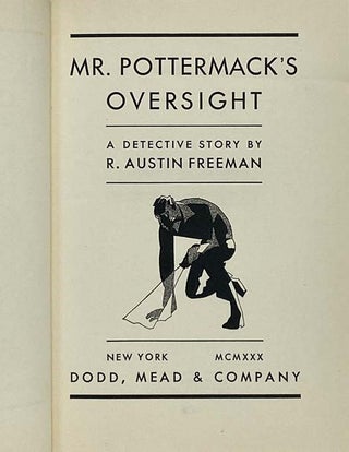Mr. Pottermack's Oversight: A Detective Story (The Dr. Thorndyke Mysteries, Book 20)