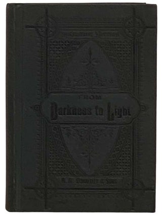 From Darkness to Light: or, The Basilisk's Love. Henry Pottinger Stephens, St. Leger.