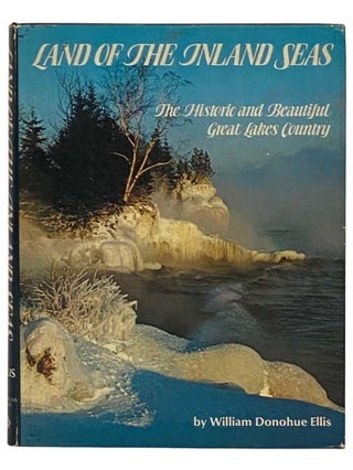 Item #2329310 Land of the Inland Seas: The Historic and Beautiful Great Lakes Country (Great West...