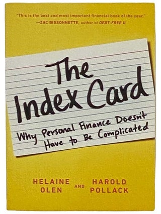 Item #2329550 The Index Card: Why Personal Finance Doesn't Have to Be Complicated. Helaine Olen,...
