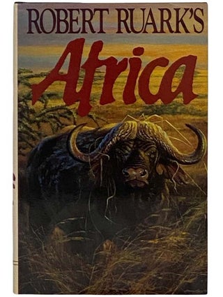 Item #2329590 Robert Ruark's Africa. Robert Ruark, Michael McIntosh