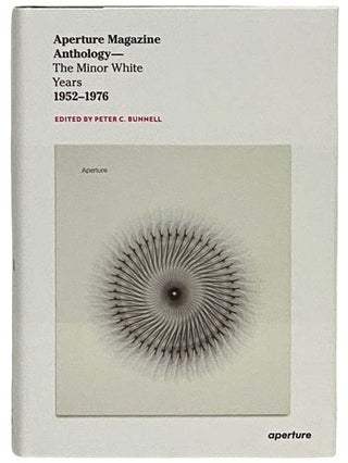 Item #2329606 Aperture Magazine Anthology: The Minor White Years, 1952-1976. Peter C. Bunnell