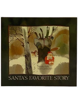 Item #2329616 Santa's Favorite Story. Hisako Aoki, Ivan Gantschev