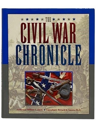 Item #2329622 The Civil War Chronicle. William C. Davis, foreword