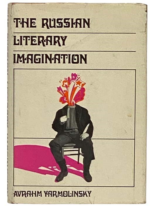 Item #2329726 The Russian Literary Imagination. Yarmolinksy.