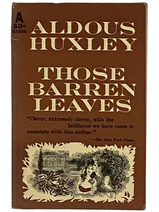 Item #2329813 Those Barren Leaves (G1059). Aldous Huxley