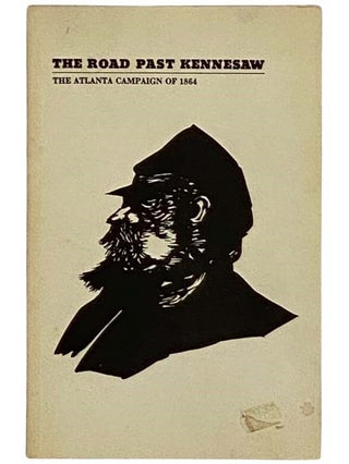 Item #2329987 The Road Past Kennesaw: The Atlanta Campaign of 1864. Richard M. McMurray, Bell I....