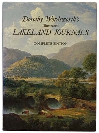 Item #2330007 Dorothy Wordsworth's Illustrated Lakeland Journals (Complete Edition). Dorothy...