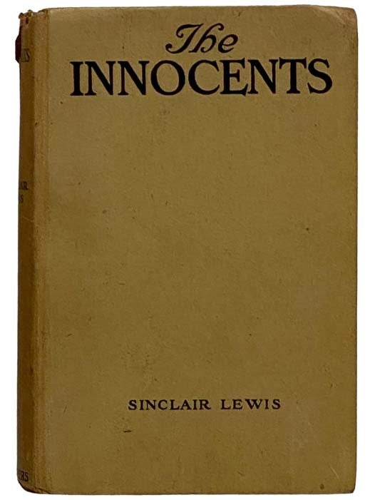 Item #2330046 The Innocents: A Story for Lovers. Sinclair Lewis.