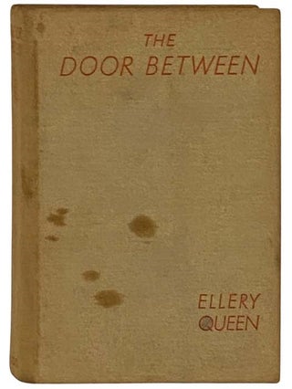 Item #2330057 The Door Between: A Problem in Deduction. Ellery Queen