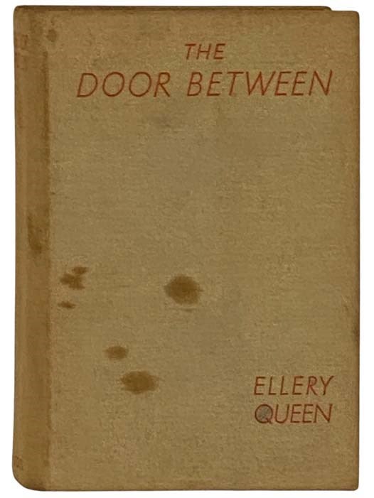 Item #2330057 The Door Between: A Problem in Deduction. Ellery Queen.