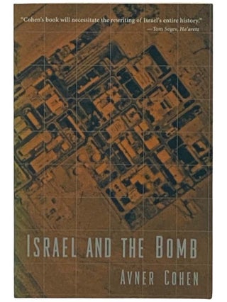 Item #2330093 Israel and the Bomb. Avner Cohen