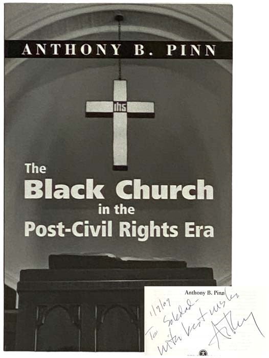 Item #2330129 The Black Church in the Post-Civil Rights Era. Anthony B. Pinn.
