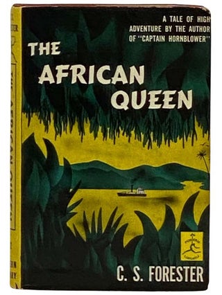Item #2330192 The African Queen (The Modern Library of the World's Best Books, ML 102). C. S....