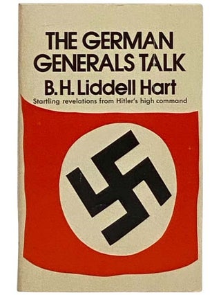 Item #2330215 The German Generals Talk. B. H. Liddell Hart