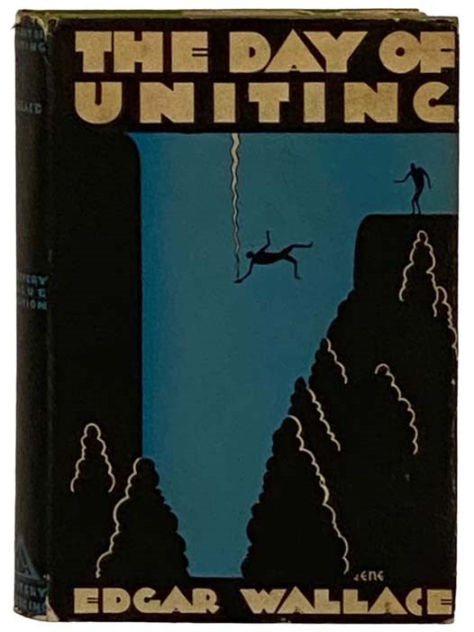 Item #2330228 The Day of Uniting. Edgar Wallace.