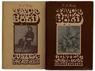 Item #2330257 Custer: Favor the Bold, in Two Volumes: The Civil War Years; The Indian Fighter. D....