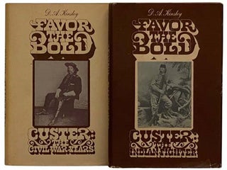 Item #2330257 Custer: Favor the Bold, in Two Volumes: The Civil War Years; The Indian Fighter...