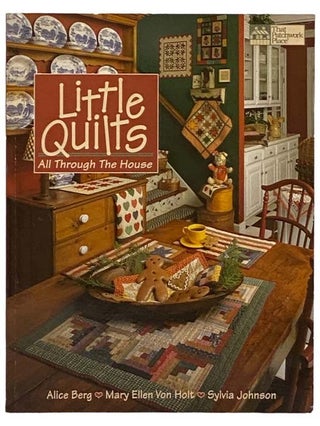 Item #2330320 Little Quilts All Through the House (That Patchwork Place). Alice Berg, Mary Ellen...