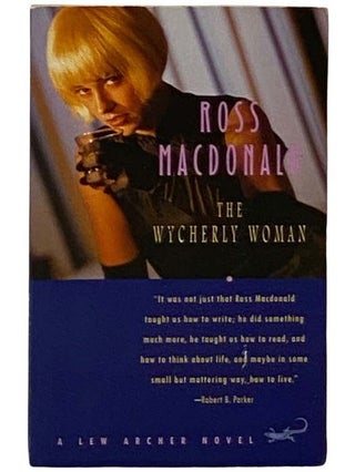 Item #2330340 The Wycherly Woman: A Lew Archer Novel. Ross MacDonald
