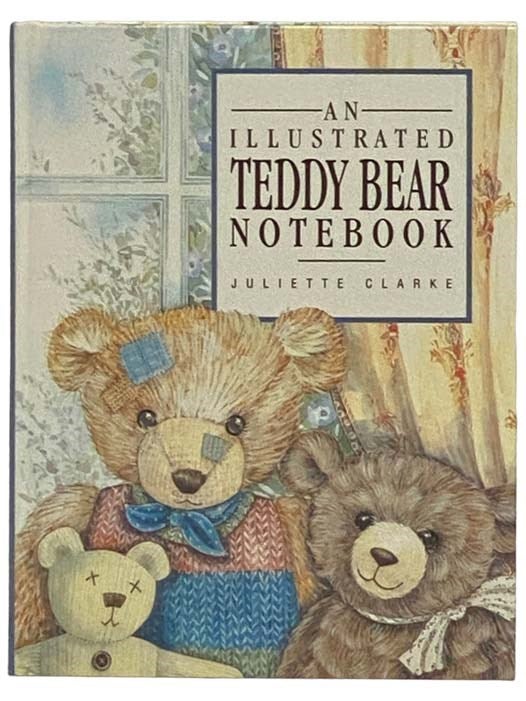 An Illustrated Teddy Bear Notebook Note Book | Juliette Clarke