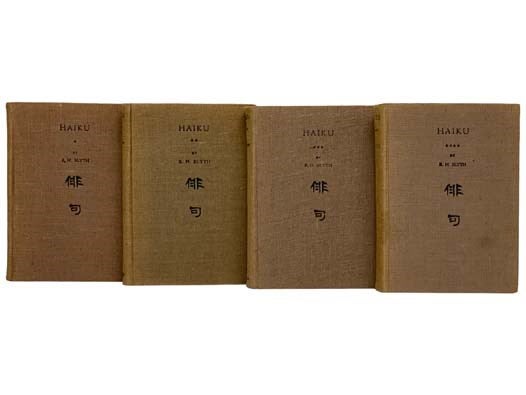 Item #2330466 Haiku, in Four Volumes: Eastern Culture; Spring; Summer-Autumn; Autumn-Winter. R. H. Blyth, Reginald Horace.