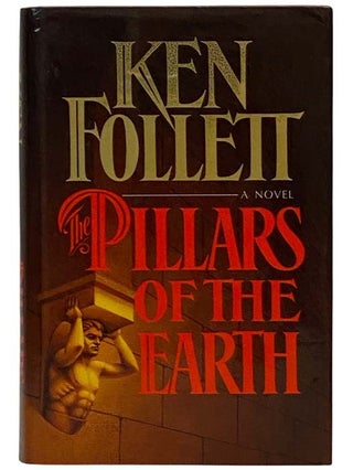 Item #2330473 The Pillars of the Earth [The Prequel to World Without End]. Ken Follett