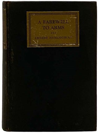 Item #2330484 A Farewell to Arms. Ernest Hemingway