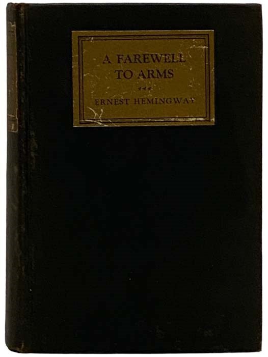Item #2330484 A Farewell to Arms. Ernest Hemingway.