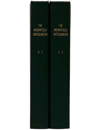 The Moorsfield Antiquarian: A Quarterly Magazine of American History, in Two Volumes - May, 1937 and May 1938