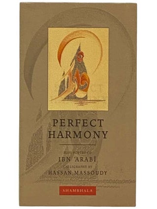 Item #2330514 Perfect Harmony (Calligrapher's Notebooks). Ibn Arabi