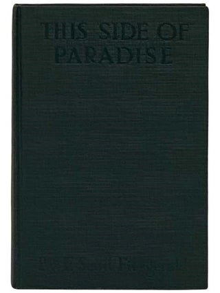 Item #2330609 This Side of Paradise. F. Scott Fitzgerald